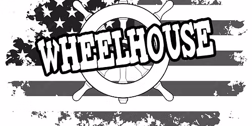 Wheelhouse @ The Rusty Nail !