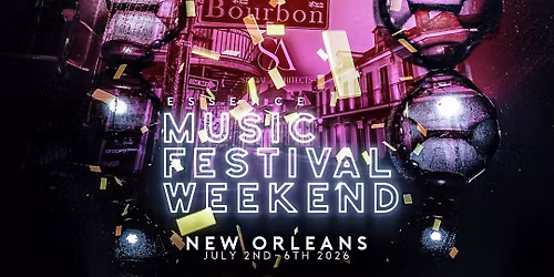 ESSENCE MUSIC FESTIVAL - ALL BLACK MARDI GRAS PARTY - HYATT REGENCY HOTEL