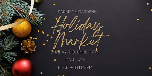 Paradigm Gardens Holiday Brunch Market
