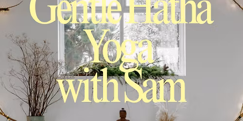 Gentle Hatha Yoga with Sam