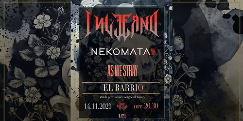 INVERNO + NEKOMATA + AS WE STRAY | LIVE @ EL BARRIO TORINO