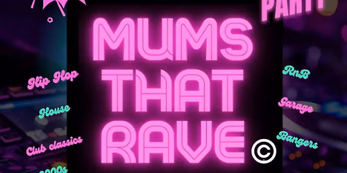 Mums That Rave