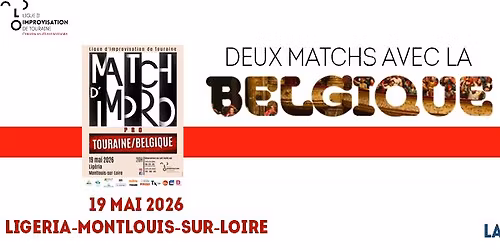 Deux matchs \u00e9v\u00e9nements : Touraine \/ Belgique