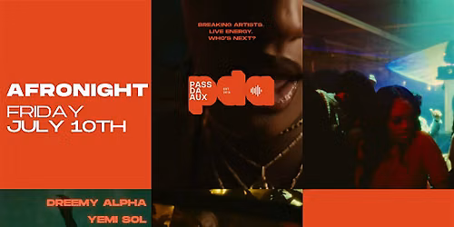 Pass Da AUX (07.10) - "Afro" Night