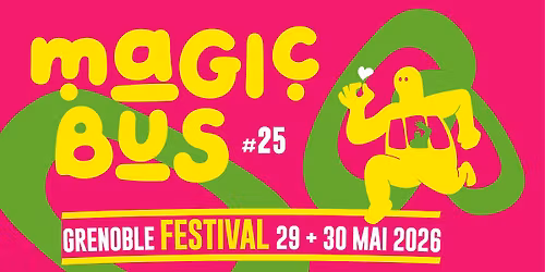 \ud83d\udc9a MAGIC BUS FESTIVAL 2026 - PALAIS DES SPORTS \ud83e\ude77