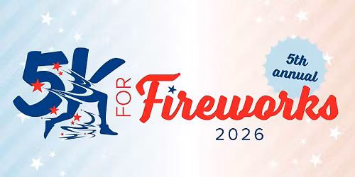 5th Annual 5K for Fireworks 