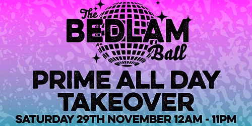The Bedlam Ball X Prime Skatepark takeover