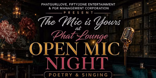 The Phat Lounge  Presents The Mic is Yours:Open Mic Night at The | Haymaker