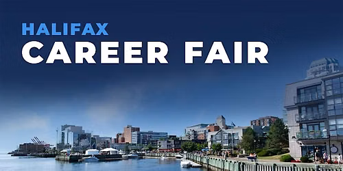 Halifax Career Fair and Training Expo Canada - October 22, 2026