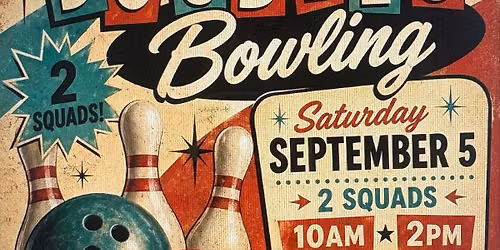 Bowling Doubles Event, 10am and 2pm