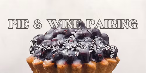 Thanksgiving Pie & Wine Pairing at Barnard Griffin Winery