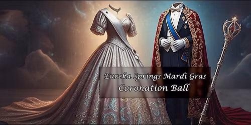 Coronation Ball - Eureka Springs Mardi Gras 2026, at Crescent Hotel