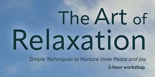 The Art of Relaxation