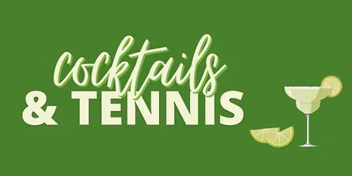 Cocktails & Tennis