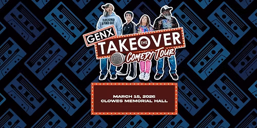 GenX Takeover Comedy Tour