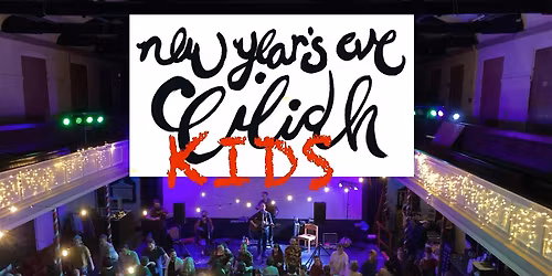 New Year\u2019s Eve Family Ceilidh - First Session (1.30pm- 2.45pm)