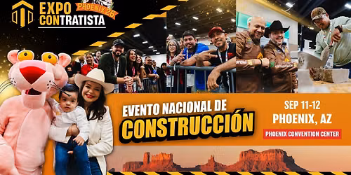 Expo Contratista - Phoenix Arizona 2026:  Expo Nacional de Contratistas Hispanos
