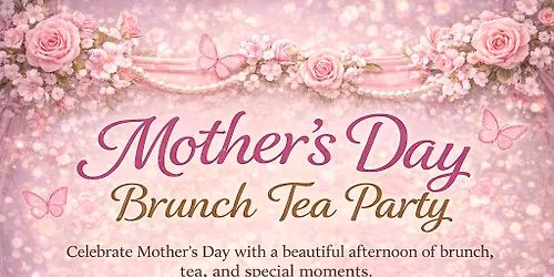 Mothers Day Tea Party Celebration