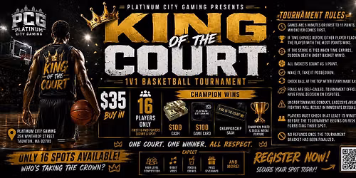 Platinum City Gaming Presents: King of the Court 1v1 Basketball Tourname