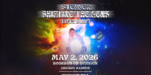 NSW x Bourbon present: Steller - Shifting The Lens Tour