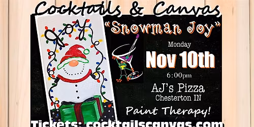 "Snowman of JOY" Cocktails and Canvas Christmas Festive Paint and Sip Event