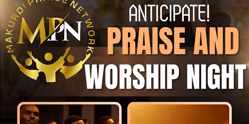 Makurdi Praise Network Worship\/ Praise Night