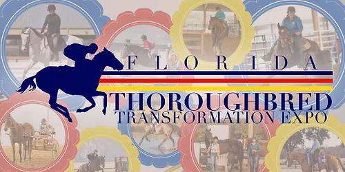 9th Annual Florida Thoroughbred Transformation Expo