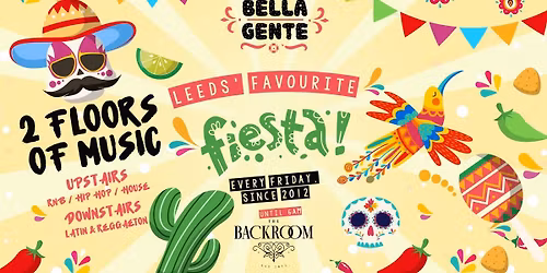 \ud83d\udc83 Leeds' Friday Fiesta x Bella Gente :: Reggaeton vs RnB & Hip Hop @ The Backroom