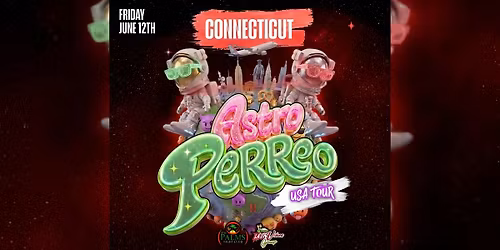 ASTRO PERREO PERREO GALACTIC \/CONNECTICUT\/ THE PALMS NIGHTCLUB