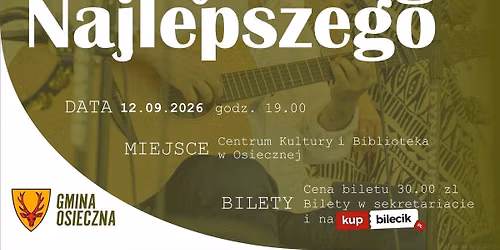 Wszystkiego Najlepszego \u2013 koncert w Osiecznej