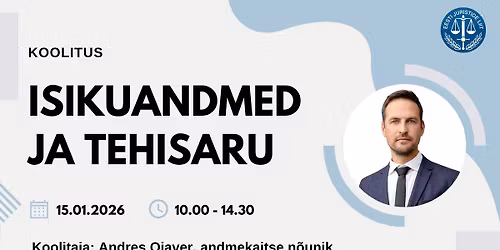 Koolitus: Andres Ojaver- "Isikuandmed ja tehisaru"