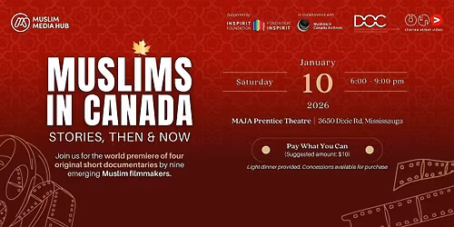 Muslims in Canada: Stories, Then & Now