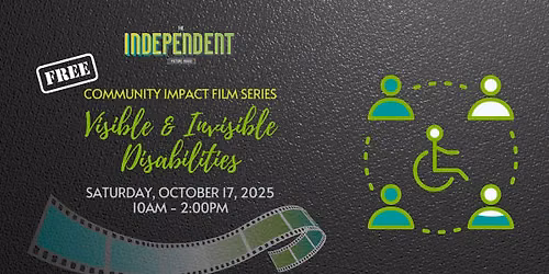 FREE Community Impact Film Series: Visible & Invisible Disabilities