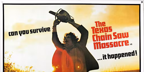 The Texas Chain Saw Massacre (1974) - 16mm film screening
