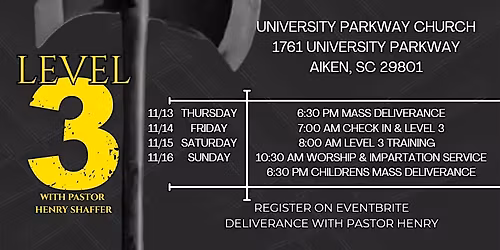 NOV.13 -NOV. 16 | Aiken, SC | LVL 3  Armed & Dangerous Deliverance Seminar