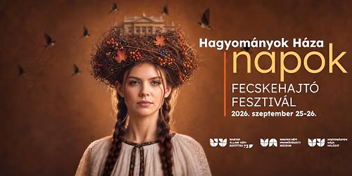 Hagyom\u00e1nyok H\u00e1za napok 2026 - Fecskehajt\u00f3 Fesztiv\u00e1l 2.nap