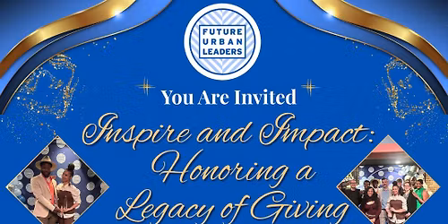 Inspire and Impact: Honoring a Legacy of Giving