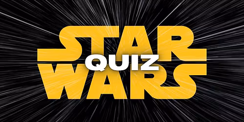Star Wars Quiz (Ipswich)