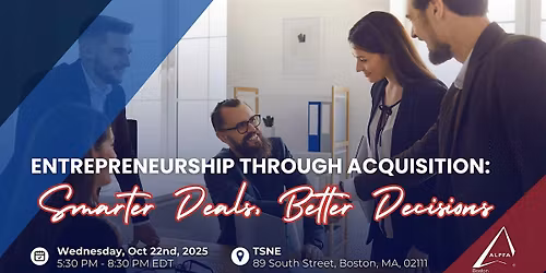Entrepreneurship Through Acquisition: Smarter Deals, Better Decisions