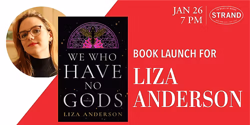 Liza Anderson: We Who Have No Gods