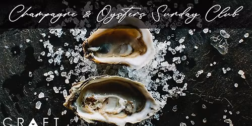 Champagne&Oysters Sunday Club