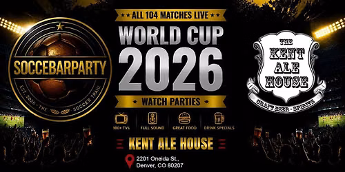 FIFA World Cup 2026 Watch Parties \u2013 Matches LIVE at Kent Ale House