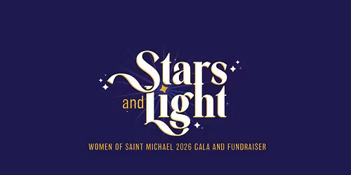 2026 Gala & Fundraiser: Stars & Light