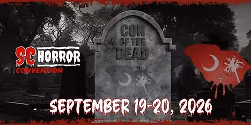 SC Horror Convention - Con of the Dead