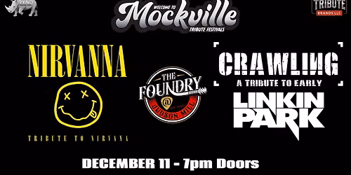 Mockville Tribute Fest feat. WORLD TOURING tributes to Nirvana + Linkin Park @ The Foundry SC