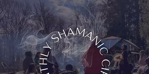 Monthly Shamanic Circle