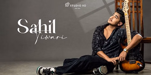 Studio XO Presents Sahil Tiwari Live