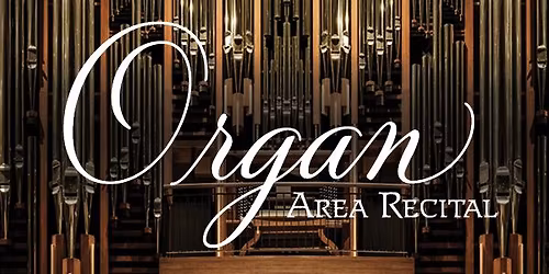 Organ Area Recital