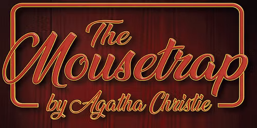 Agatha Christie\u2019s The Mousetrap