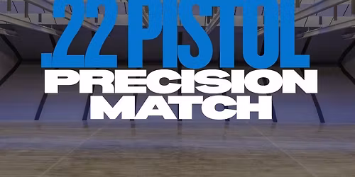 .22 Precision Pistol Shoot 